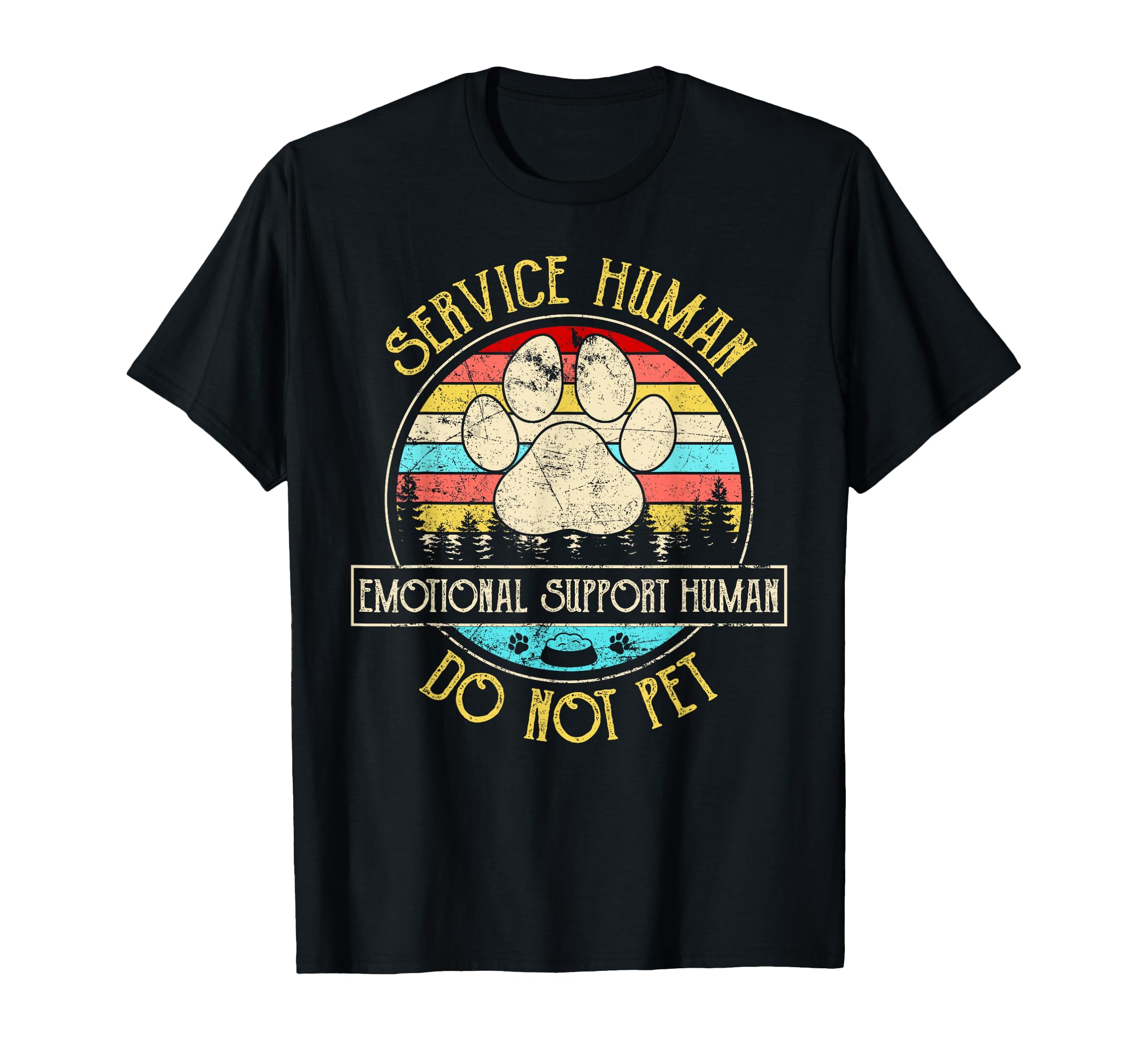 Service Human Emotional Support Human T-Shirt - Fun Novelty Design Unisex - T-Shirt, Sweatshirt, Hoodie