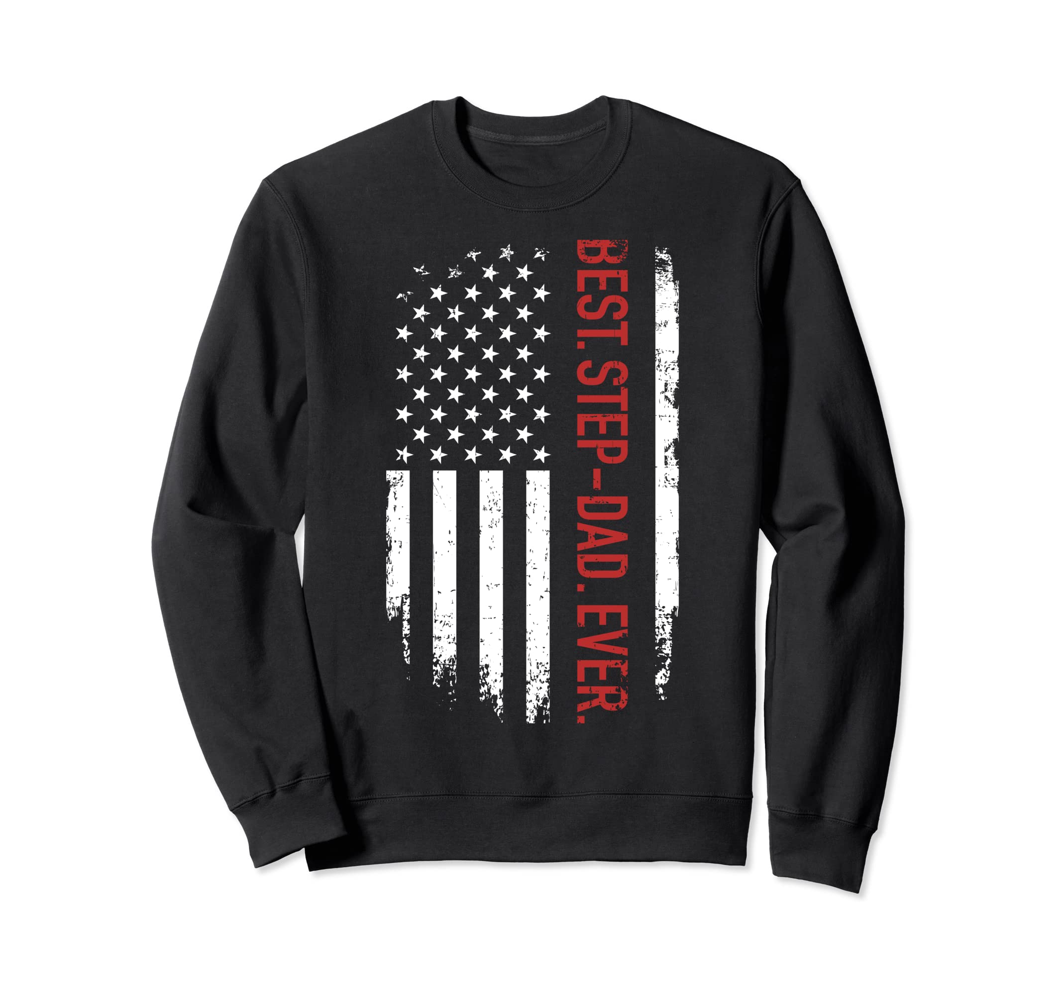 Best Step Dad Ever Us American Flag Sweatshirt - Custom Art Print Unisex - T-Shirt, Sweatshirt, Hoodie