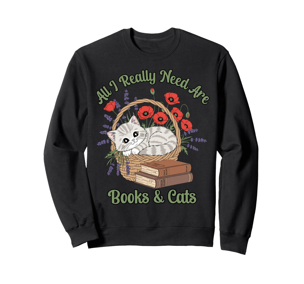 All I Really Need Are Books And Sweatshirt - Custom Art Print for Adults - T-Shirt, Sweatshirt, Hoodie