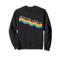 You Gotta Feel It To Heal It Sweatshirt - Streetwear Style for Adults - T-Shirt, Sweatshirt, Hoodie