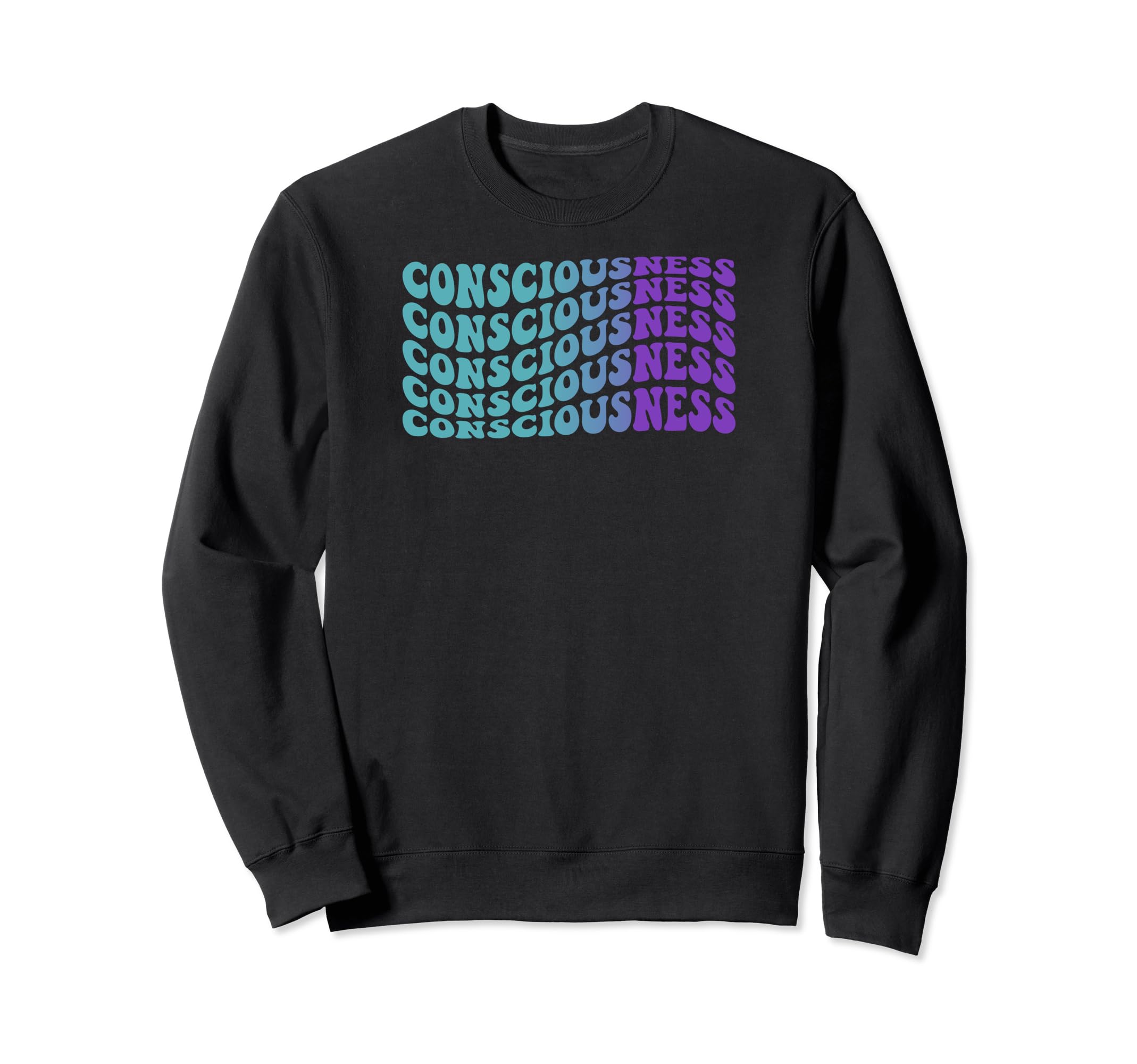 Consciousness Self Care Sweatshirt - Casual Everyday Wear for Adults - T-Shirt, Sweatshirt, Hoodie
