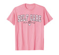Self Care Matters Mental Health Therapy T-Shirt - Trendy Graphic Unisex - T-Shirt, Sweatshirt, Hoodie