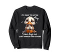 Its Okay Not To Be Okay Some Days Sweatshirt - Streetwear Style Men Women - T-Shirt, Sweatshirt, Hoodie