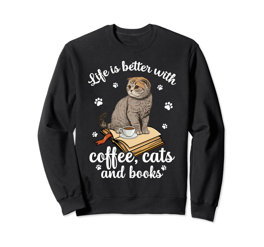 Life Is Better Coffee Cats And Sweatshirt - Unique Graphic for Adults - T-Shirt, Sweatshirt, Hoodie