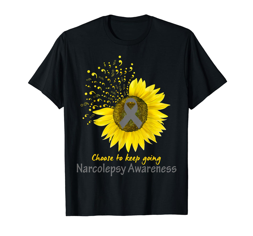 Narcolepsy Awareness Choose To Keep Going T-Shirt - Unique Graphic Unisex - T-Shirt, Sweatshirt, Hoodie