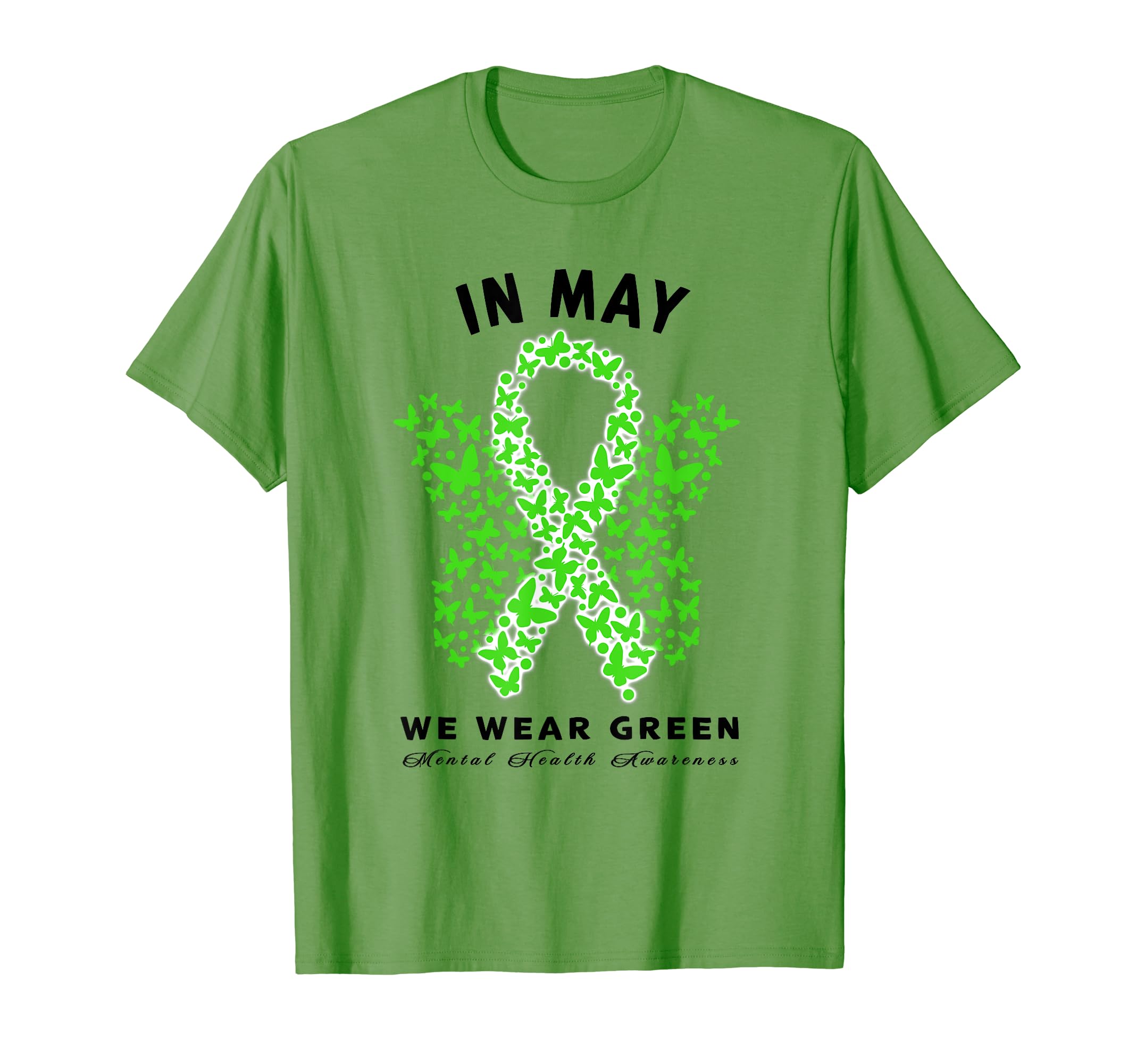 May We Wear Green Butterfly Mental T-Shirt - Custom Art Print Men Women - T-Shirt, Sweatshirt, Hoodie