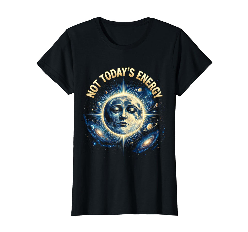 Not Todays Energy Bold Statement T-Shirt - Minimalist Print for Adults - T-Shirt, Sweatshirt, Hoodie