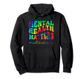 Mental Health Matters Tie Dye Human Brain Hoodie - Streetwear Style Unisex - T-Shirt, Sweatshirt, Hoodie