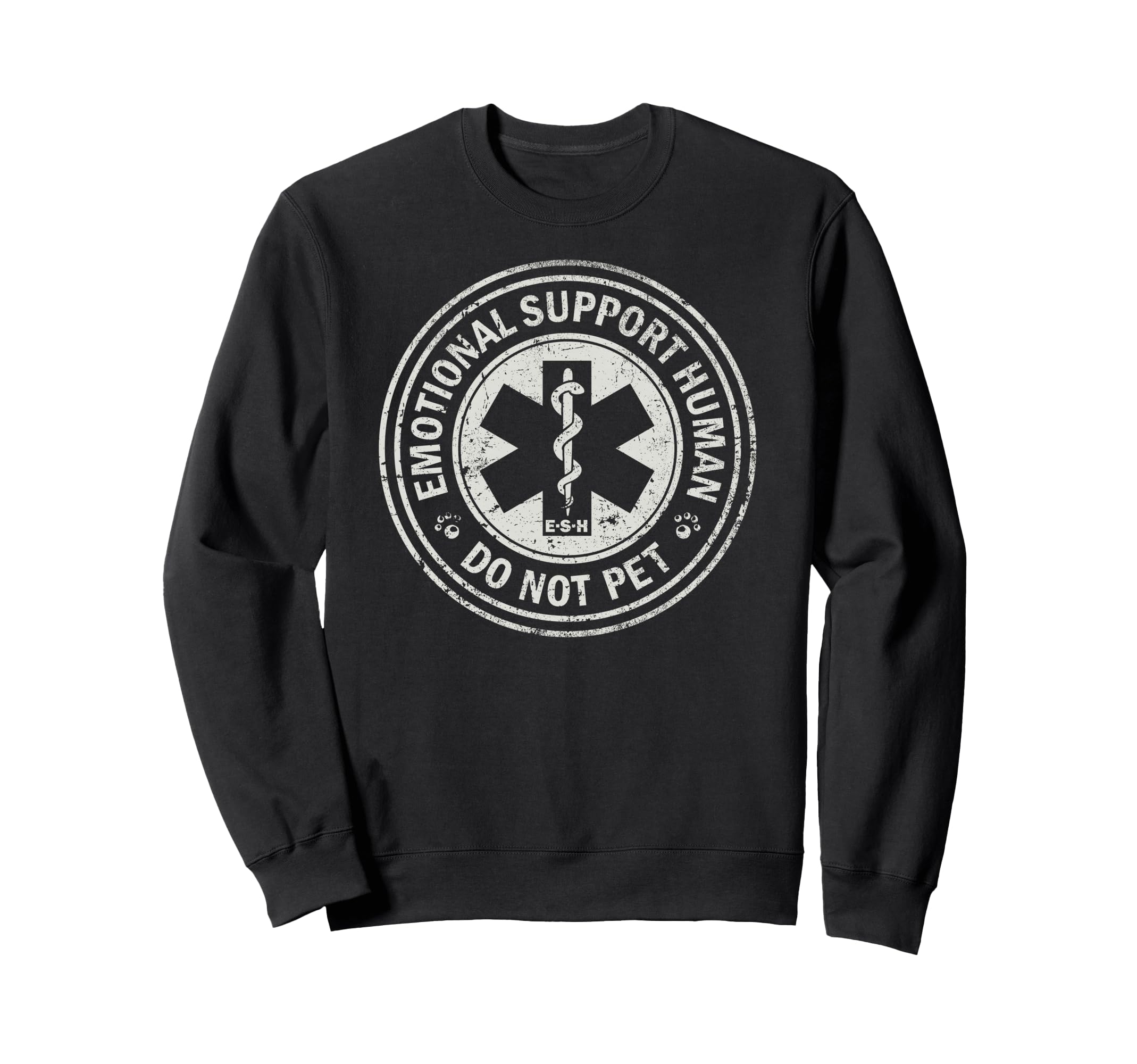 Emotional Support Human Sweatshirt - Casual Everyday Wear Unisex - T-Shirt, Sweatshirt, Hoodie