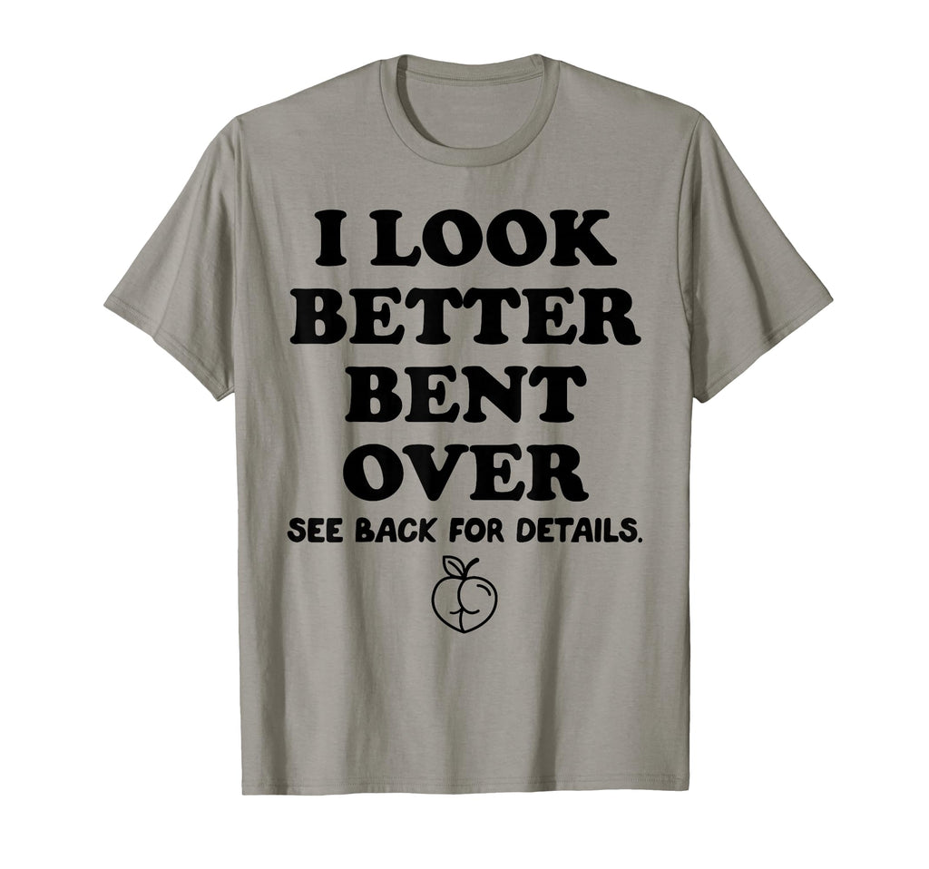 I Better Bent Over Book See Back T-Shirt - Trendy Graphic for Adults - T-Shirt, Sweatshirt, Hoodie