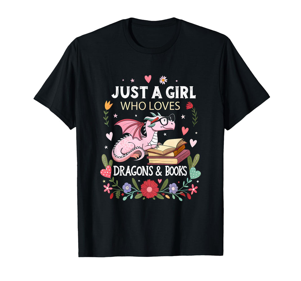 Just Who Loves Dragons Books Fantasy T-Shirt - Streetwear Style Men Women - T-Shirt, Sweatshirt, Hoodie