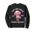 Cocker Spaniel Dog Lover I Just Need My Sweatshirt - Unique Graphic Unisex - T-Shirt, Sweatshirt, Hoodie