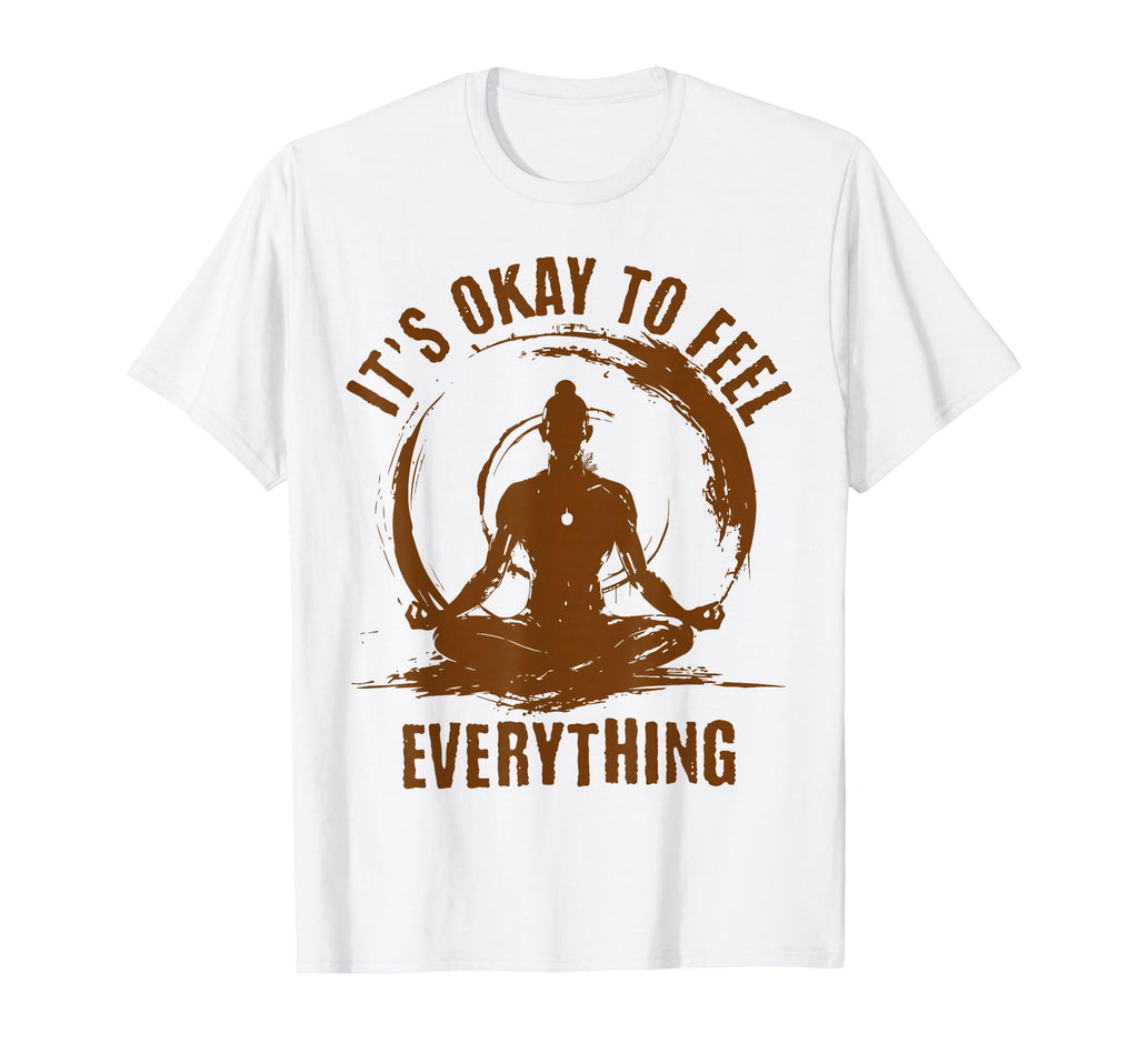 Its Okay To Feel Everything T-Shirt - Aesthetic Graphic Men Women - T-Shirt, Sweatshirt, Hoodie