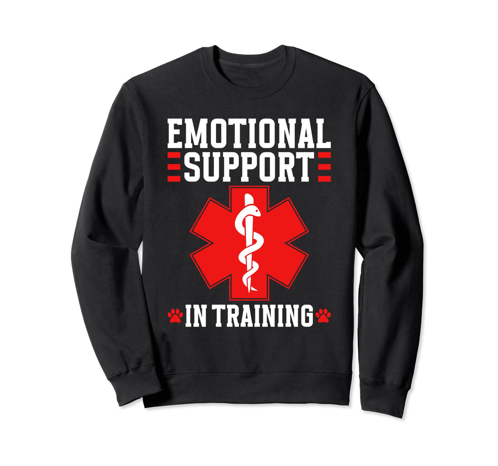 Emotional Support Human Training Sweatshirt - Fun Novelty Design Men Women - T-Shirt, Sweatshirt, Hoodie