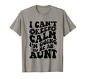 I Cant Keep Calm Im Going To Be T-Shirt - Casual Everyday Wear Men Women - T-Shirt, Sweatshirt, Hoodie