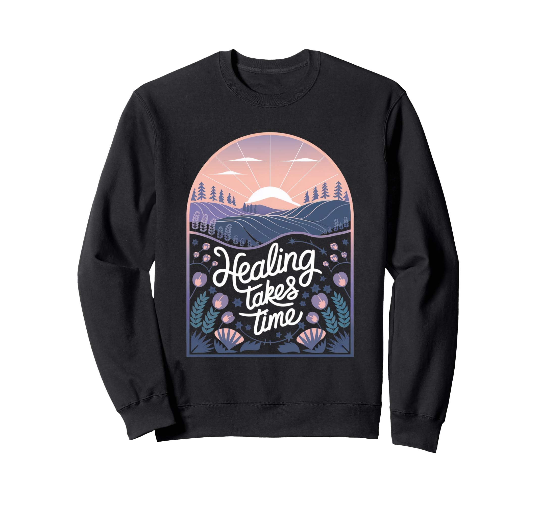 Healing Takes Time Mental Health Sweatshirt - Aesthetic Graphic Unisex - T-Shirt, Sweatshirt, Hoodie