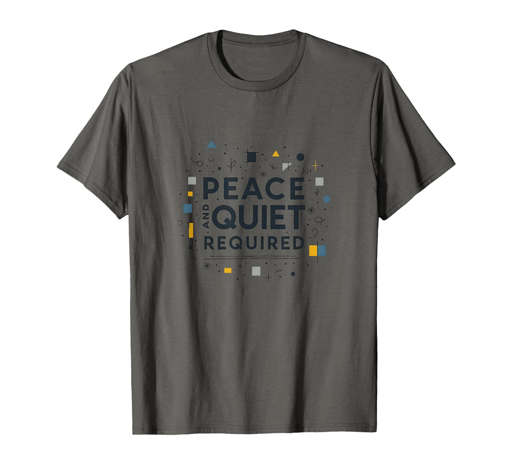 Peace And Quiet Required Overstimulated T-Shirt - Graphic Print for Adults - T-Shirt, Sweatshirt, Hoodie