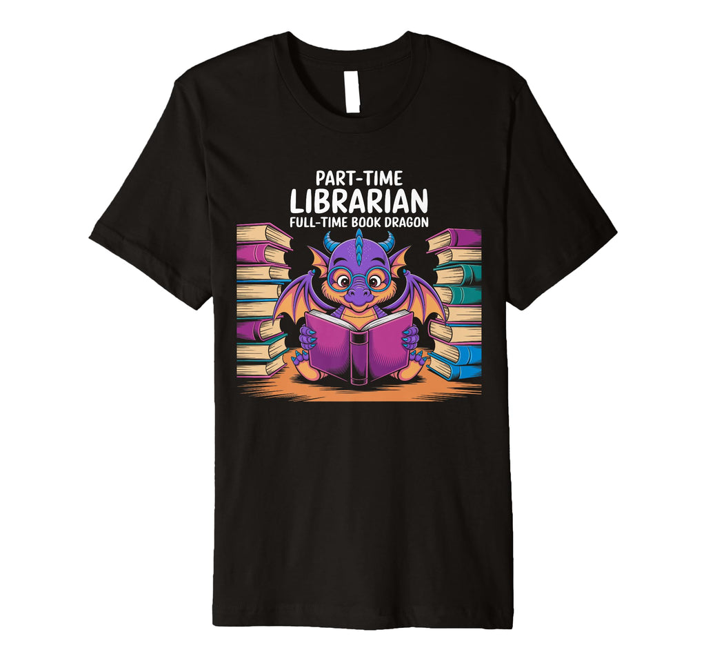 Part Time Librarian Full Time Book T-Shirt - Minimalist Print for Adults - T-Shirt, Sweatshirt, Hoodie