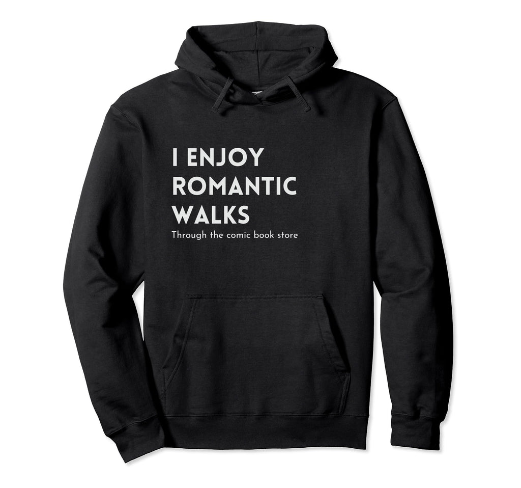 I Enjoy Romantic Walks Through Comic Hoodie - Graphic Print for Adults - T-Shirt, Sweatshirt, Hoodie