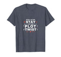 Tomorrow Needs You Stay Alive Plot T-Shirt - Novelty Apparel for Adults - T-Shirt, Sweatshirt, Hoodie