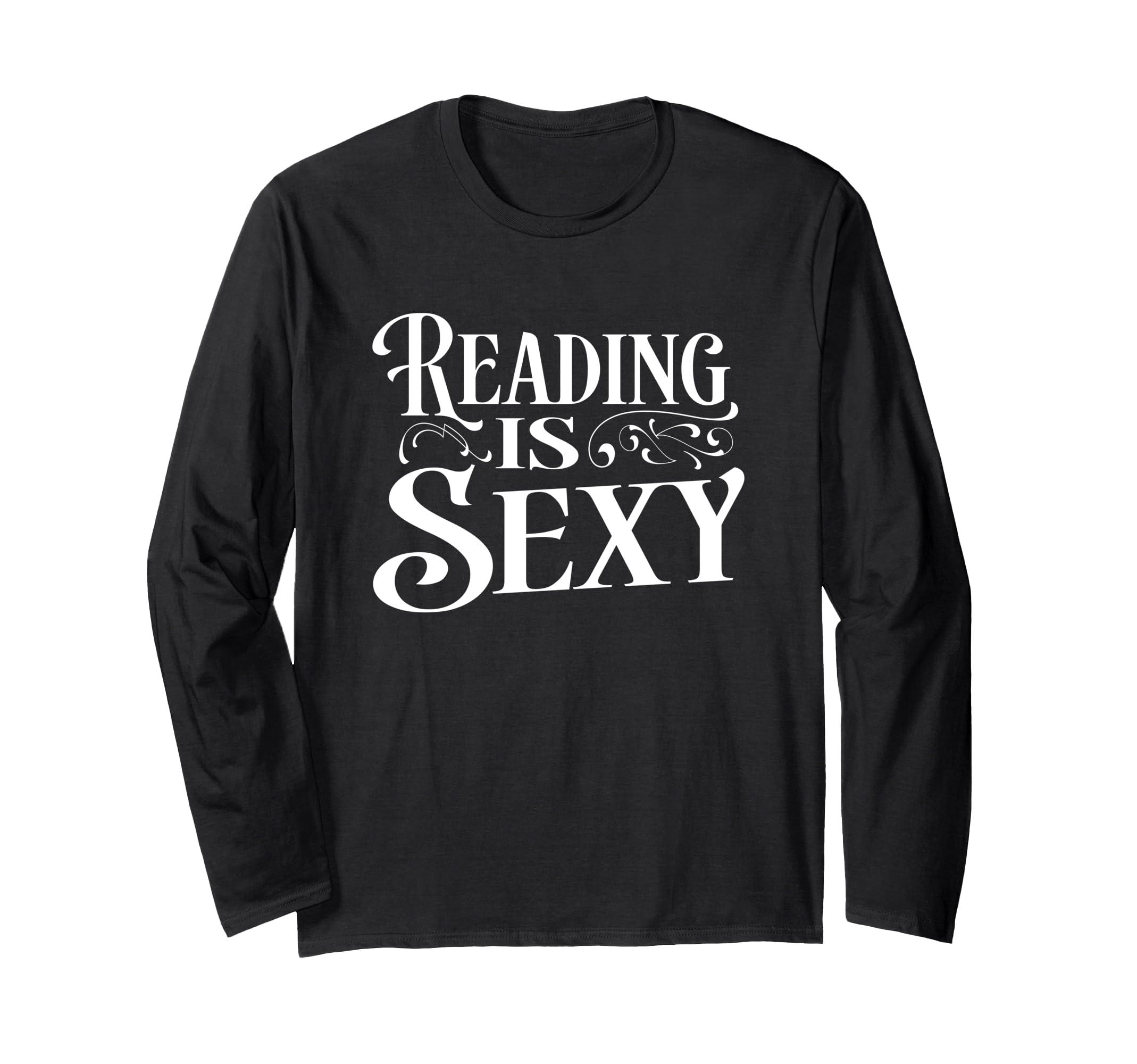 Reading Is Sexy Bibliophile Shirts T-Shirt - Trendy Graphic Men Women - T-Shirt, Sweatshirt, Hoodie
