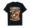Turkey Reading Books Fall T-Shirt - Casual Everyday Wear for Adults - T-Shirt, Sweatshirt, Hoodie