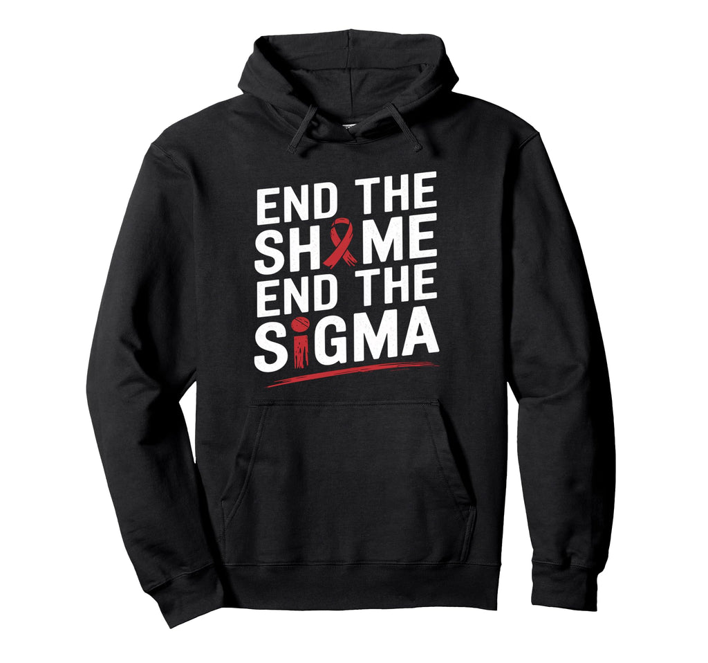 End Shame Stigma Hiv Awareness World Hoodie - Aesthetic Graphic Men Women - T-Shirt, Sweatshirt, Hoodie