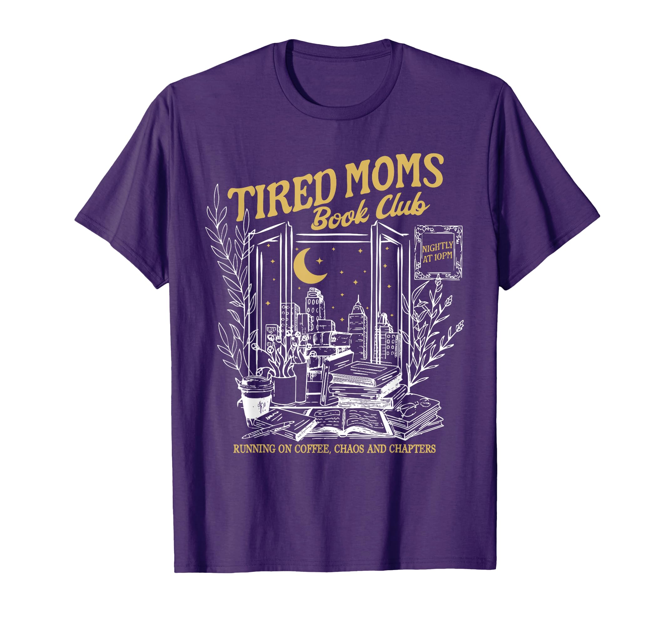 Tired Moms Book Club Bookish T-Shirt - Fun Novelty Design Unisex - T-Shirt, Sweatshirt, Hoodie