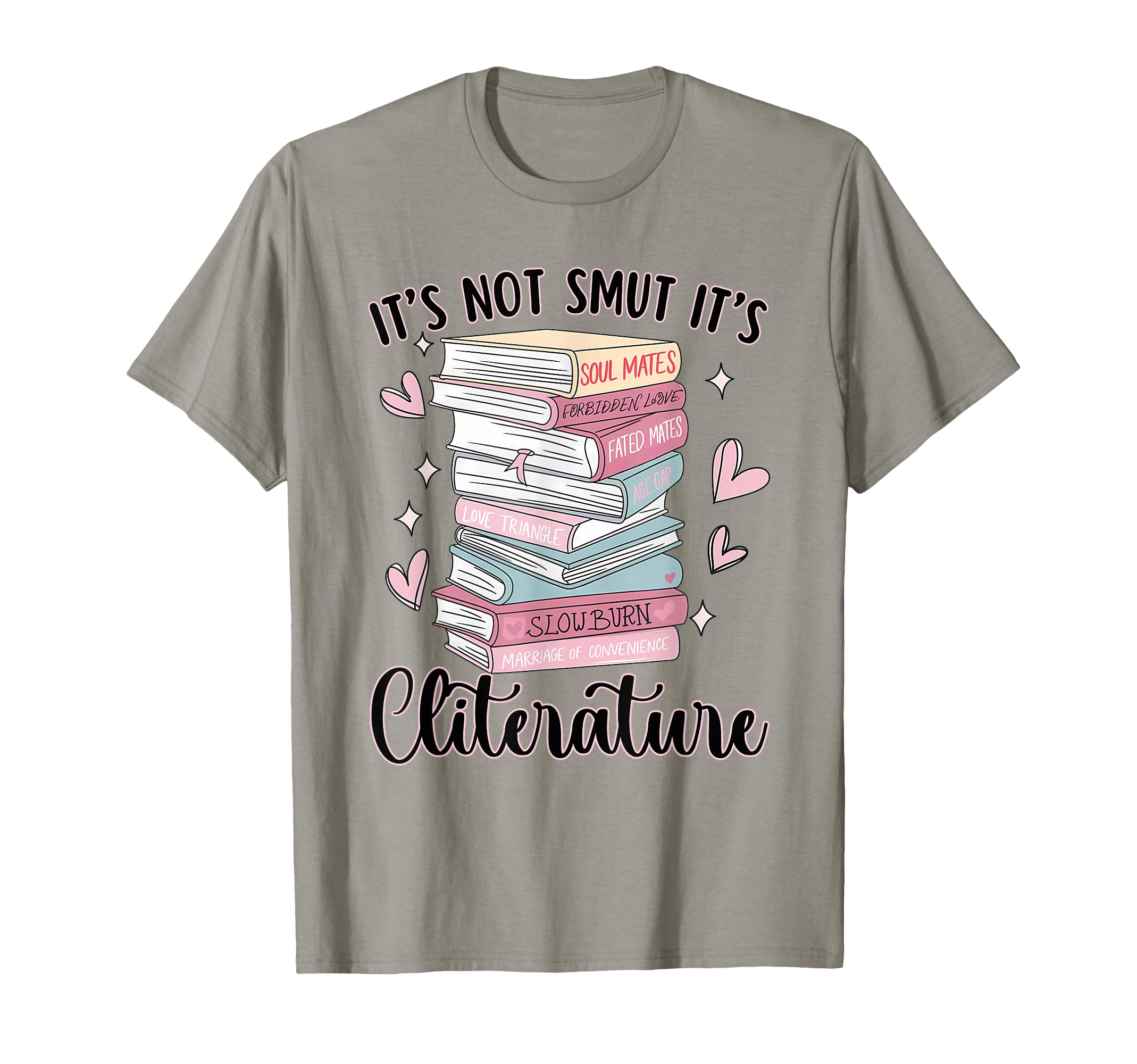 Its Not Smut Its Literature Dark T-Shirt - Casual Everyday Wear Unisex - T-Shirt, Sweatshirt, Hoodie