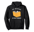 My Weekend Is Fully Booked Book Lover Hoodie - Unique Graphic for Adults - T-Shirt, Sweatshirt, Hoodie