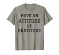 Have Attitude Gratitude Black T-Shirt - Novelty Apparel Unisex - T-Shirt, Sweatshirt, Hoodie