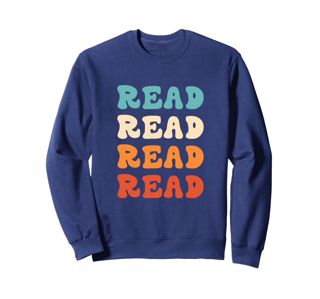 Read Librarian Bookworm Book Reading Sweatshirt - Streetwear Style Unisex - T-Shirt, Sweatshirt, Hoodie