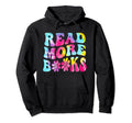 Read More Books Bookworm Book Lover Nerd Hoodie - Trendy Graphic Unisex - T-Shirt, Sweatshirt, Hoodie