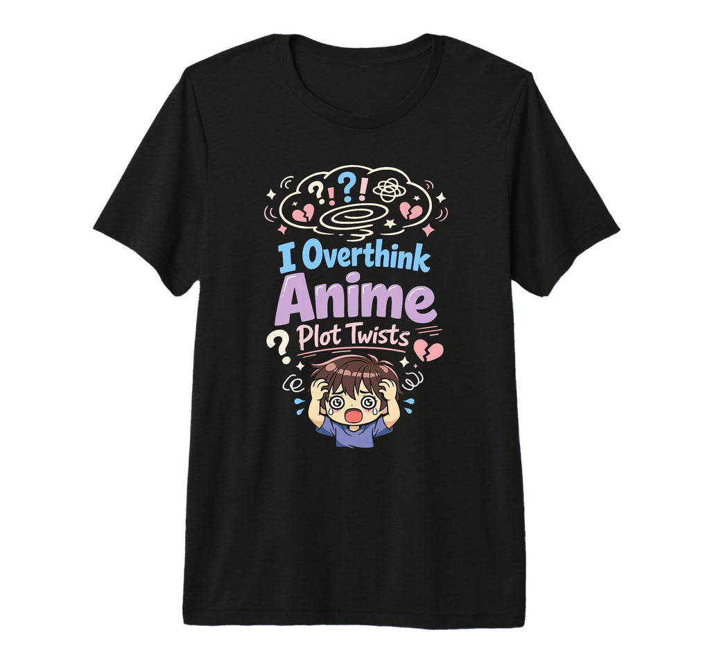 Anime Anxiety Overthinking Weeb T-Shirt - Minimalist Print Men Women - T-Shirt, Sweatshirt, Hoodie