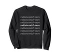 Self Care Advocates Radiate Self Care Sweatshirt - Graphic Print for Adults - T-Shirt, Sweatshirt, Hoodie