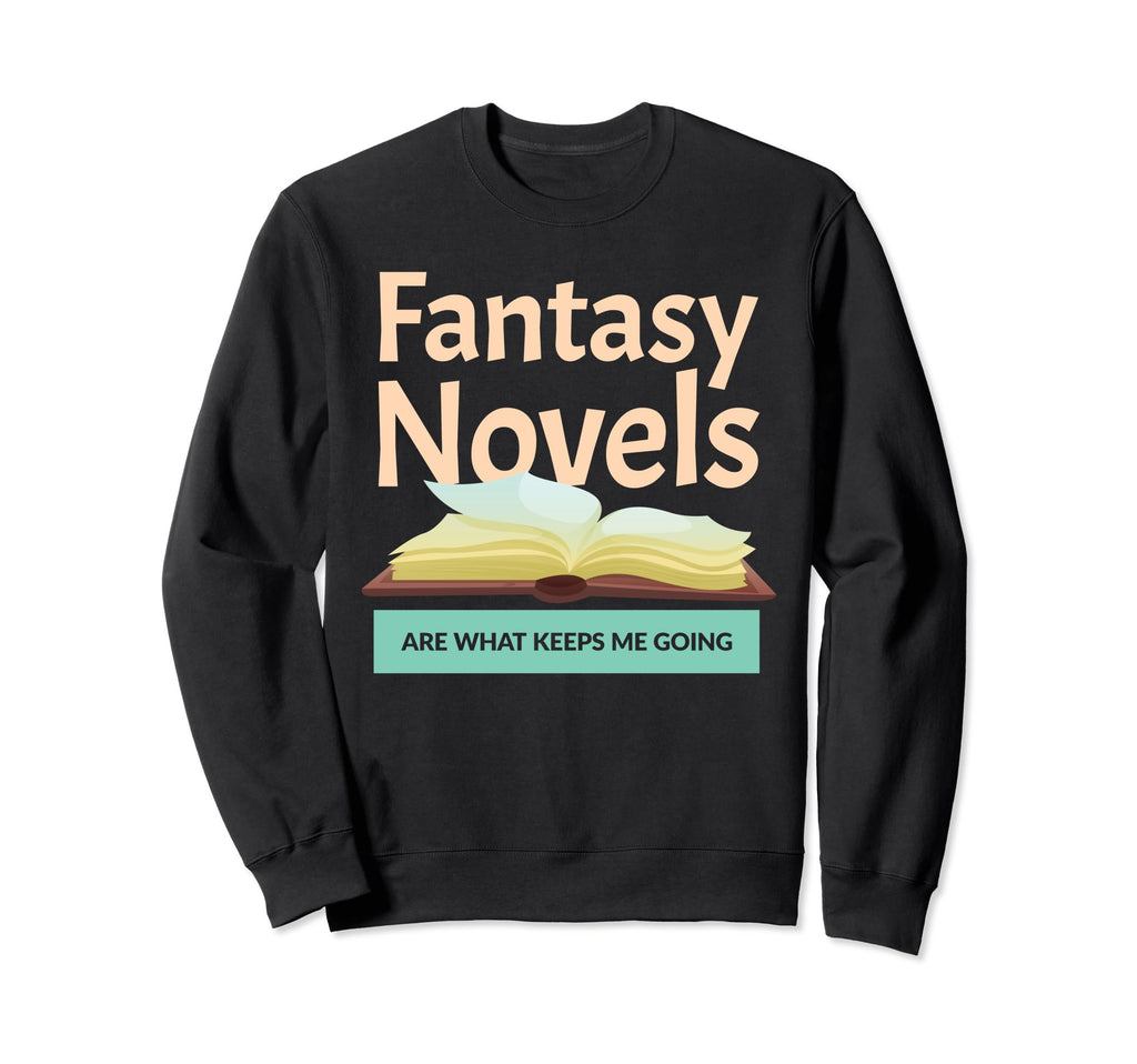 Book Writer Novelist Author Fantasy Sweatshirt - Novelty Apparel Unisex - T-Shirt, Sweatshirt, Hoodie