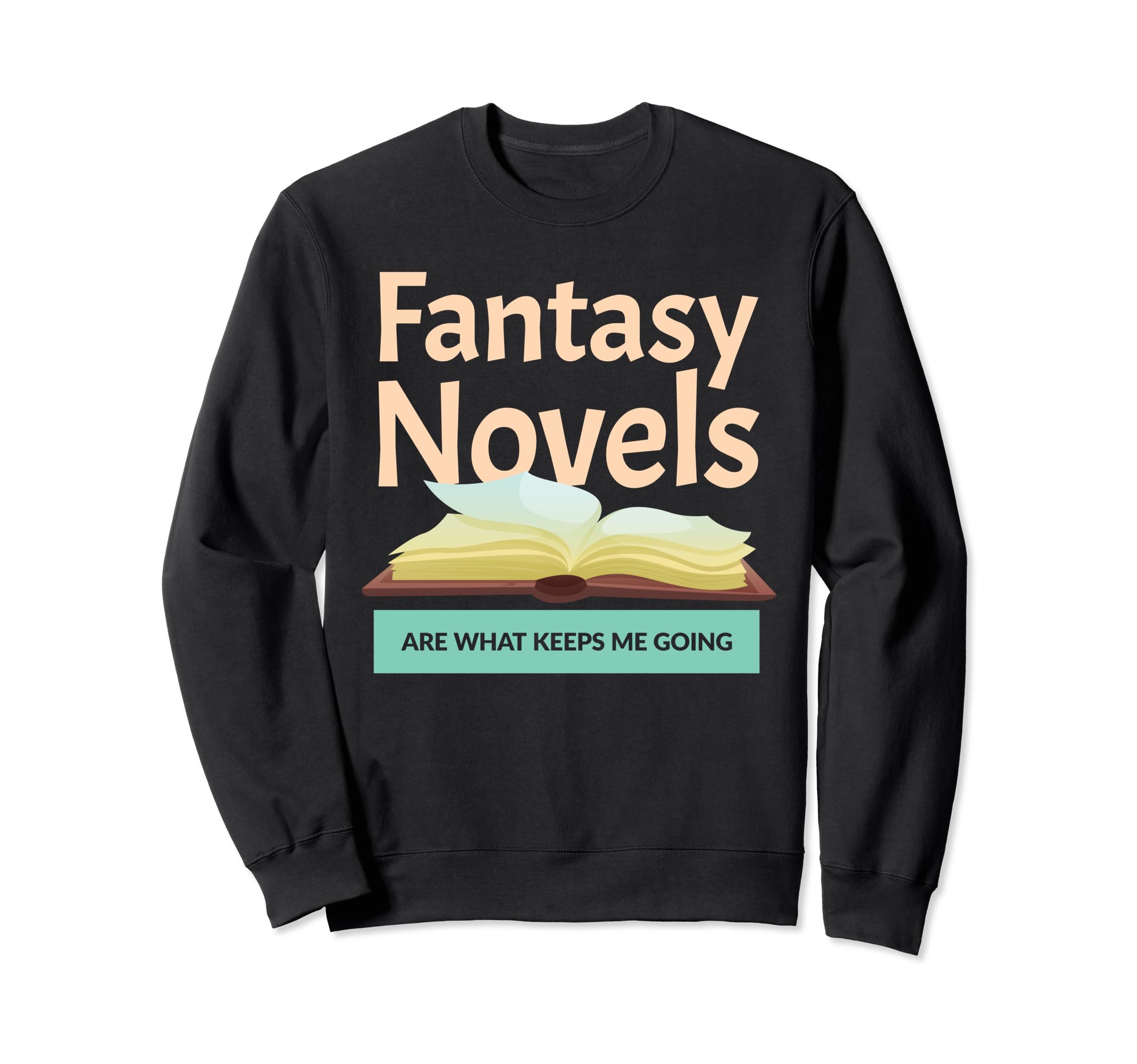 Book Writer Novelist Author Fantasy Sweatshirt - Novelty Apparel Unisex - T-Shirt, Sweatshirt, Hoodie
