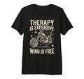 Motorcycle Therapy Is Expensive Wind T-Shirt - Novelty Apparel Men Women - T-Shirt, Sweatshirt, Hoodie