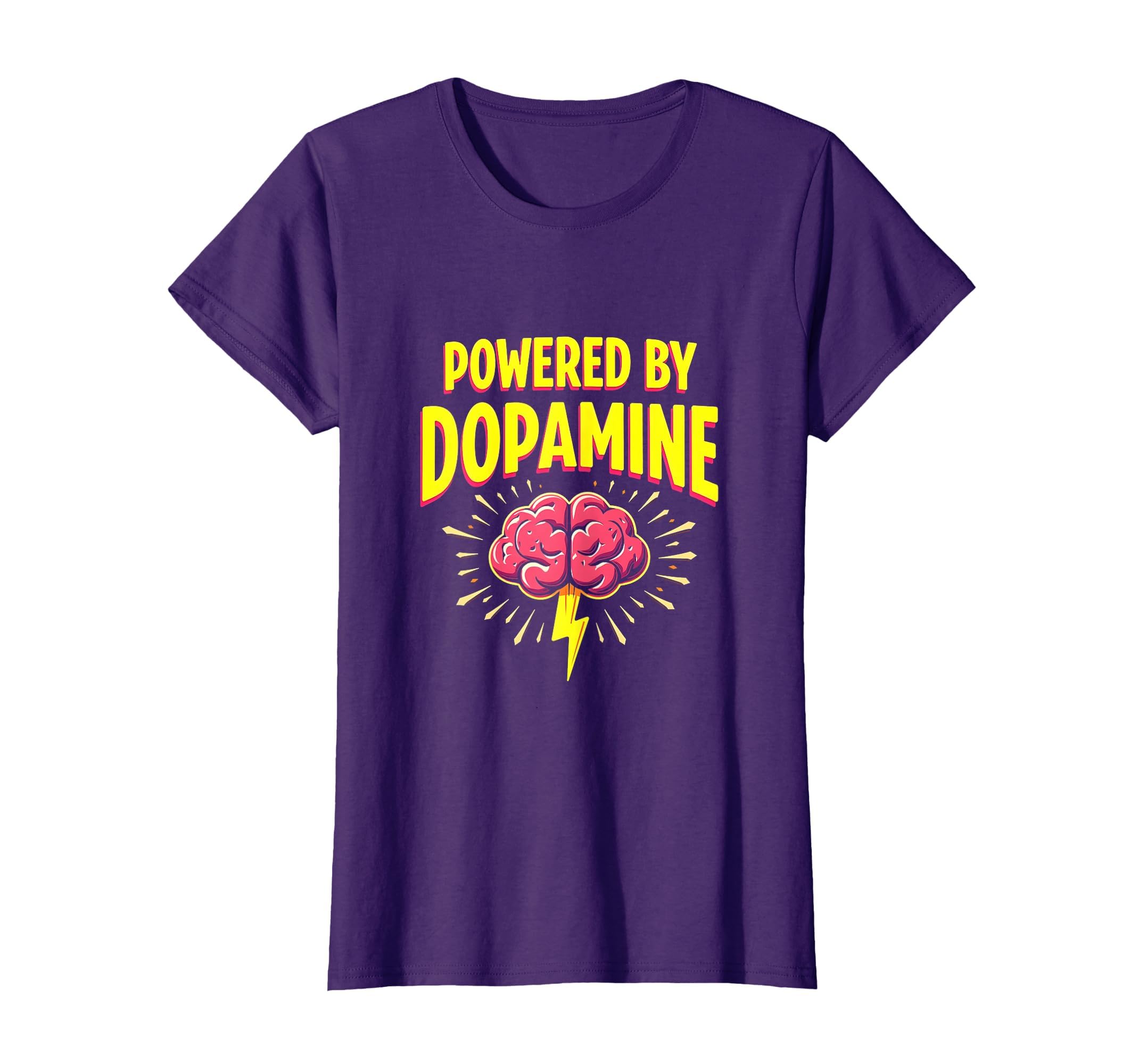 Powered Dopamine Adhd Brain T-Shirt - Casual Everyday Wear Unisex - T-Shirt, Sweatshirt, Hoodie