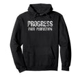 Progress Over Perfection Workout Team Hoodie - Streetwear Style Men Women - T-Shirt, Sweatshirt, Hoodie
