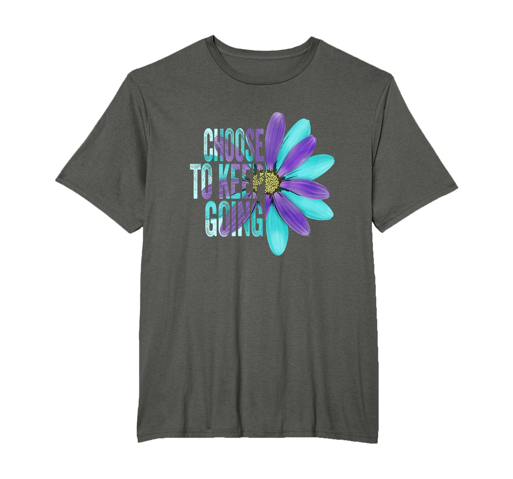Choose To Keep Going Menthal Health T-Shirt - Minimalist Print for Adults - T-Shirt, Sweatshirt, Hoodie
