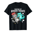 Fighting My Intrusive Thoughts Funny T-Shirt - Aesthetic Graphic Men Women - T-Shirt, Sweatshirt, Hoodie