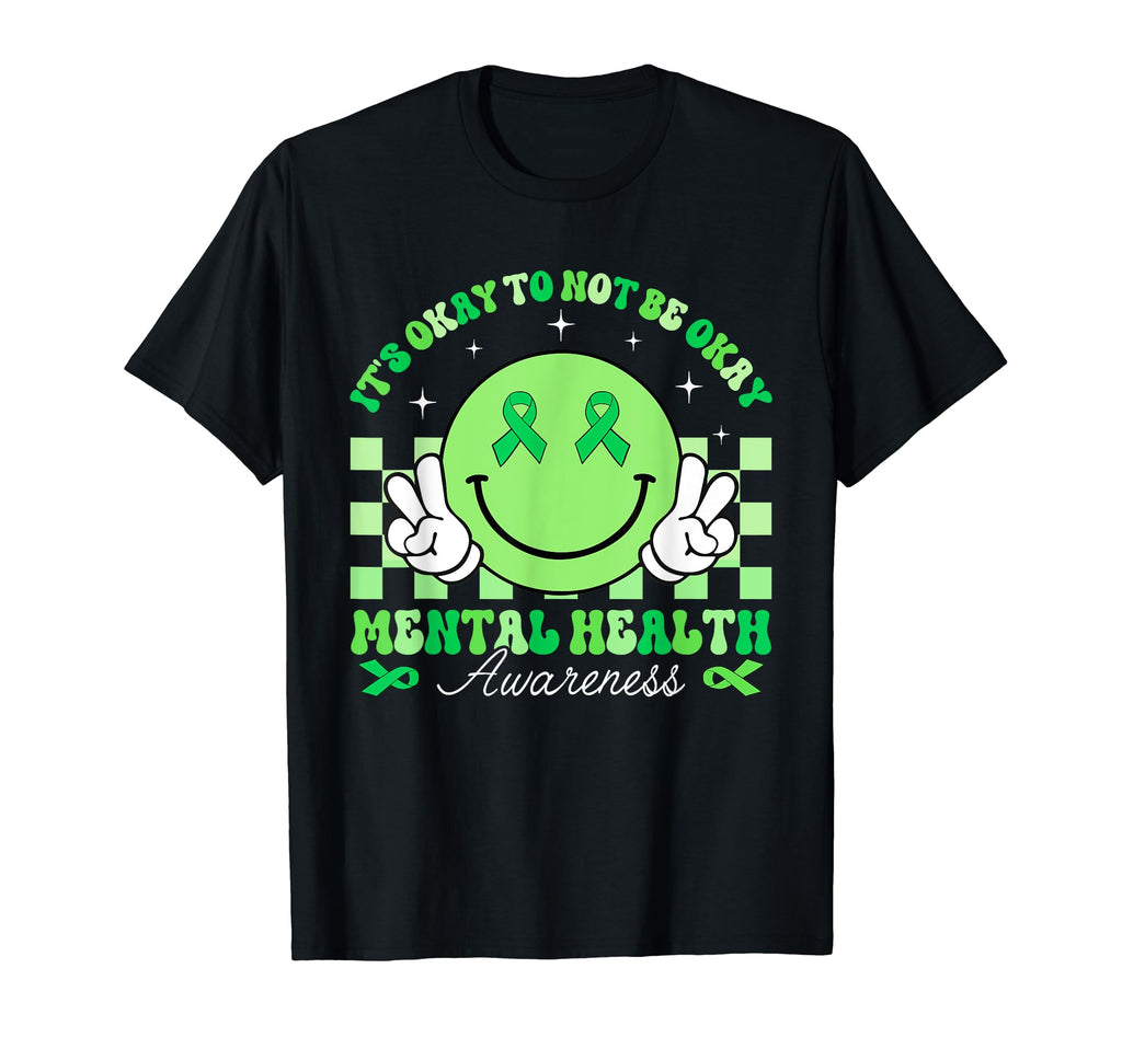 Its Okay To Not Be Okay Mental T-Shirt - Fun Novelty Design for Adults - T-Shirt, Sweatshirt, Hoodie