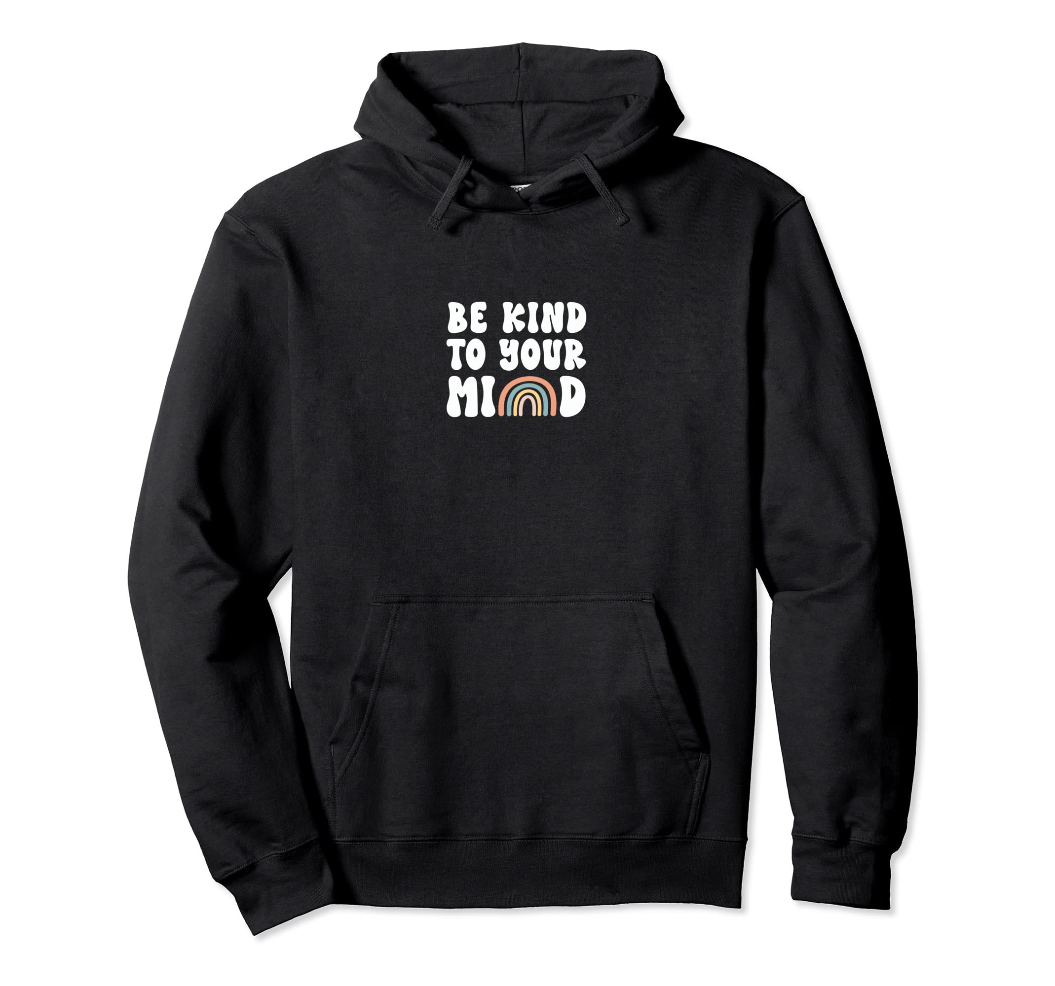 Be Kind To Your Mind Mental Health Hoodie - Minimalist Print for Adults - T-Shirt, Sweatshirt, Hoodie