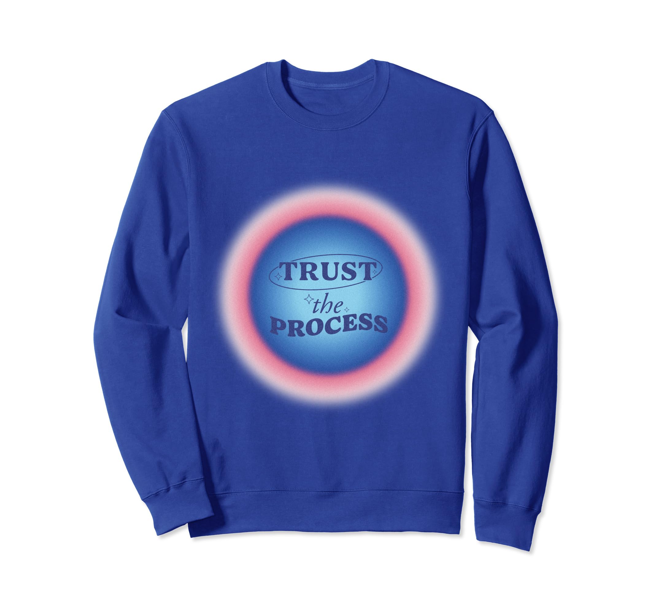 Trust Process Sweatshirt - Casual Everyday Wear Unisex - T-Shirt, Sweatshirt, Hoodie