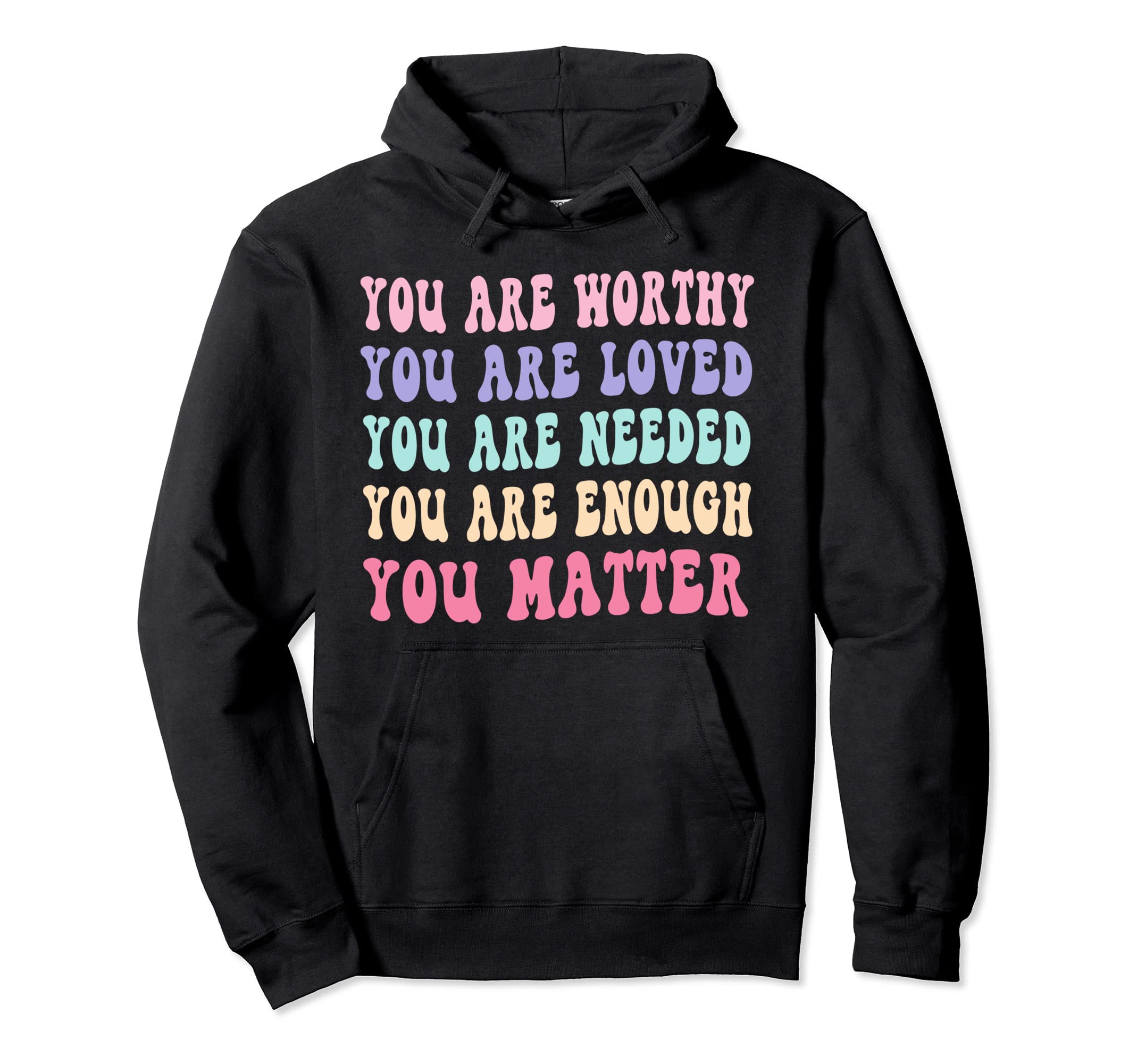 You Do Matter Kindness Kind Groovy Hoodie - Trendy Graphic Men Women - T-Shirt, Sweatshirt, Hoodie