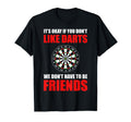 Its Okay If You Dont Like Darts T-Shirt - Aesthetic Graphic for Adults - T-Shirt, Sweatshirt, Hoodie