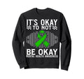 Its Okay To Not Be Okay Mental Sweatshirt - Aesthetic Graphic for Adults - T-Shirt, Sweatshirt, Hoodie