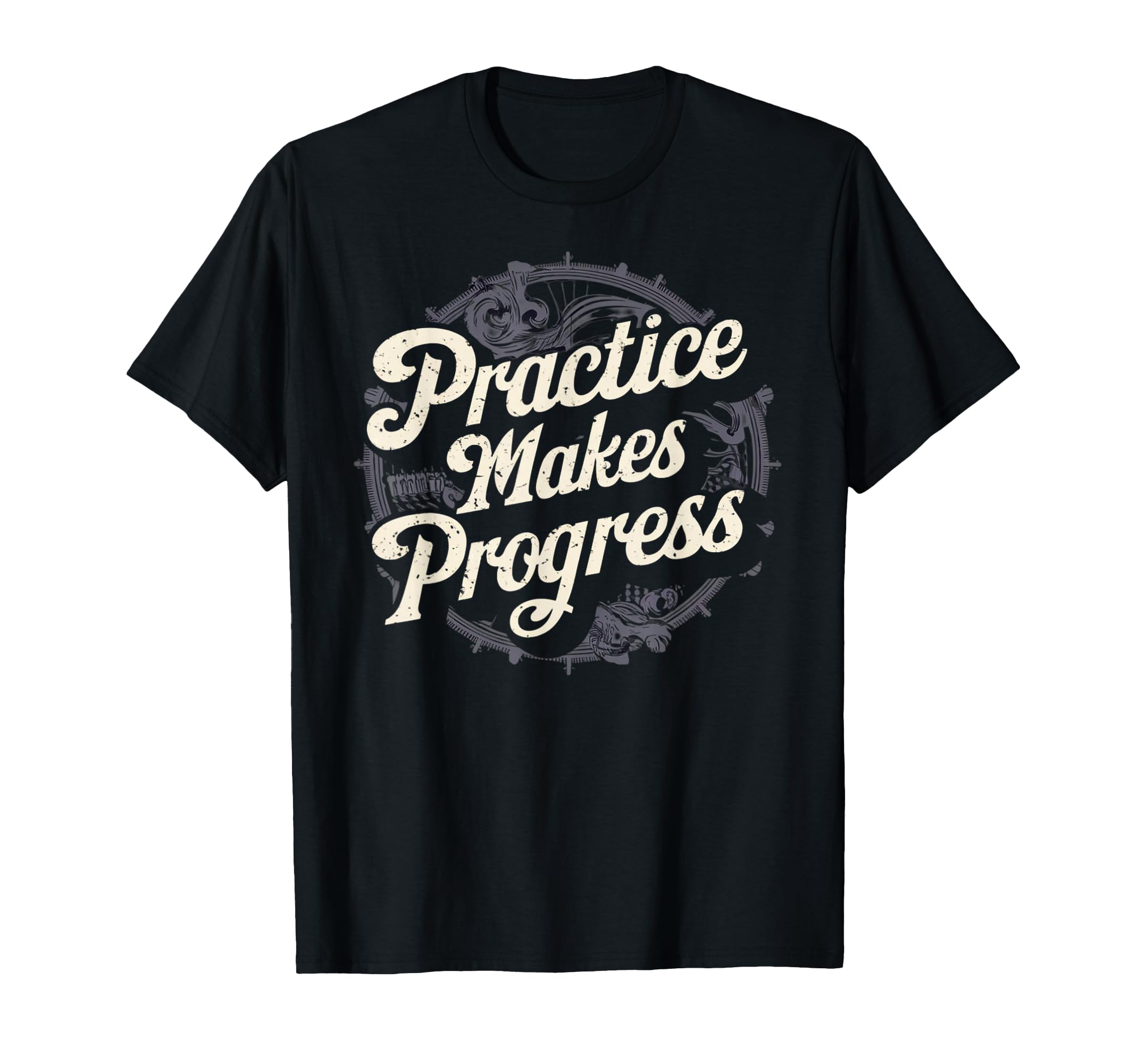 Practice Makes Progress Over Perfection T-Shirt - Graphic Print for Adults - T-Shirt, Sweatshirt, Hoodie