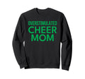 Overstimulated Cheer Mom Green Sweatshirt - Graphic Print for Adults - T-Shirt, Sweatshirt, Hoodie